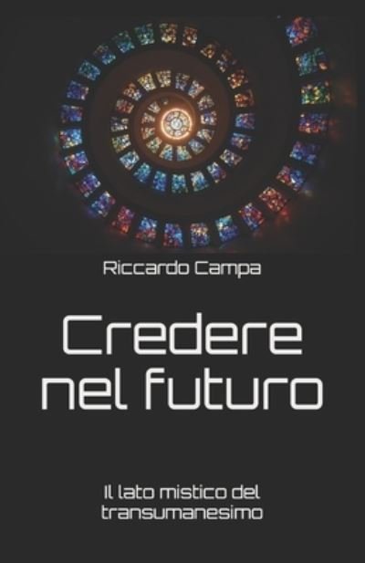 Cover for Roberto Manzocco · Credere Nel Futuro (Bok) (2019)