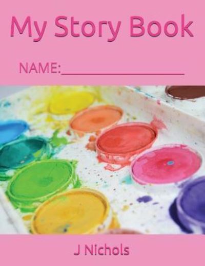 Cover for J Nichols · My Story Book (Pocketbok) (2018)