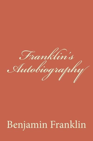 Cover for Benjamin Franklin · Franklin's Autobiography (Paperback Book) (2018)