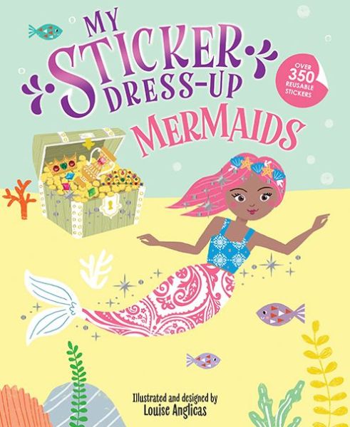 My Sticker Dress-Up: Mermaids - My Sticker Dress-Up - Louise Anglicas - Books - Sourcebooks, Inc - 9781728276403 - June 2, 2023