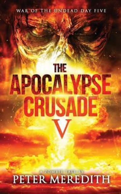 Cover for Peter Meredith · The Apocalypse Crusade 5 (Paperback Book) (2019)