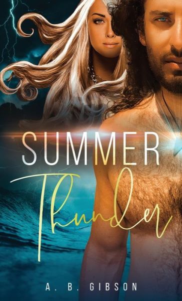 Cover for A B Gibson · Summer Thunder (Paperback Book) (2019)