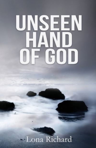 Cover for Lona Richard · Unseen Hand of God (Paperback Book) (2020)