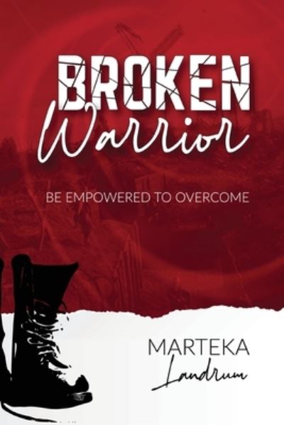 Cover for Marteka Landrum · Broken Warrior (Book) (2021)