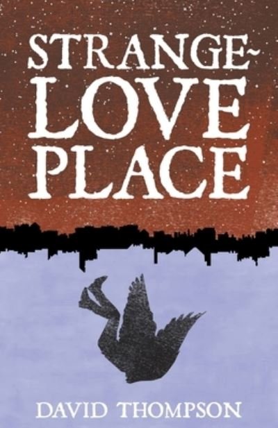 Cover for David Thompson · Strangelove Place (Paperback Bog) (2021)