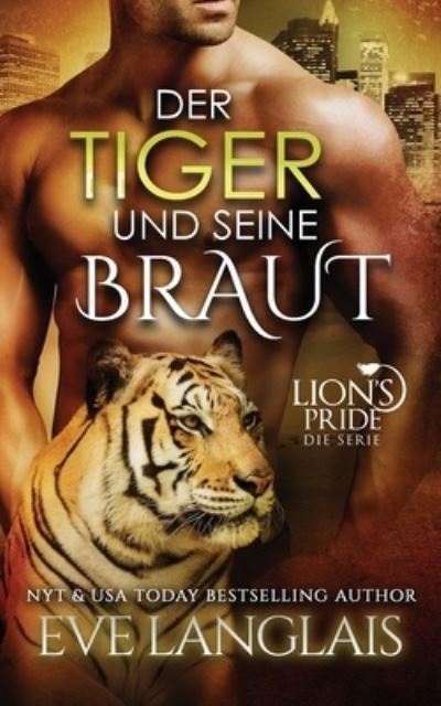 Cover for Eve Langlais · Der Tiger und seine Braut (Paperback Book) (2020)