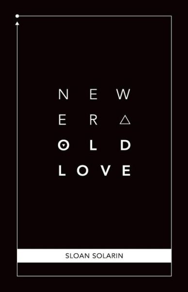 Cover for Sloan Solarin · New Era, Old Love (Paperback Book) (2018)