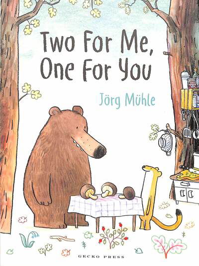 Two for Me, One for You - Jorg Muhle - Livros - Gecko Press - 9781776572403 - 2 de setembro de 2019