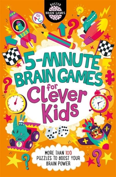 5-Minute Brain Games for Clever Kids® - Buster Brain Games - Gareth Moore - Książki - Michael O'Mara Books Ltd - 9781780557403 - 24 czerwca 2021