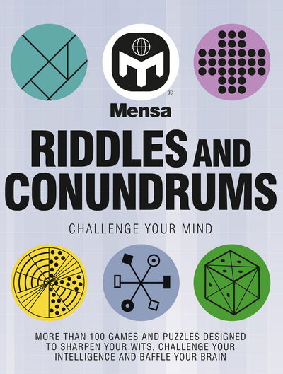 Cover for Robert Allen · Mensa - Riddles &amp; Conundrums: Over 100 visual, logic and number puzzles (Paperback Book) (2017)