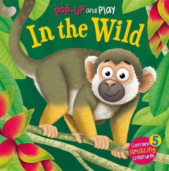 In The Wild - My First Pop-Up and Play - Sophie Giles - Livros - Award Publications Ltd - 9781782706403 - 1 de setembro de 2024