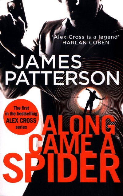 Cover for James Patterson · Along Came a Spider: (Alex Cross 1) - Alex Cross (Paperback Book) (2017)