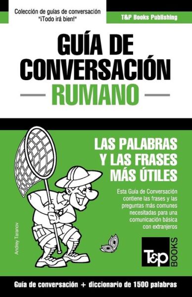 Cover for Andrey Taranov · Guia De Conversacion Espanol-rumano Y Diccionario Conciso De 1500 Palabras (Paperback Book) (2015)