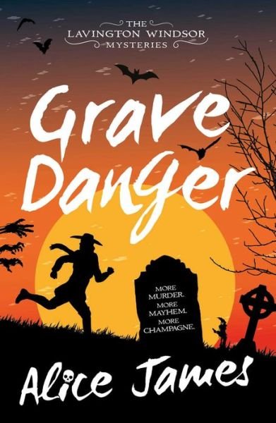 Cover for Alice James · Grave Danger - The Lavington Windsor Series (Paperback Book) (2023)