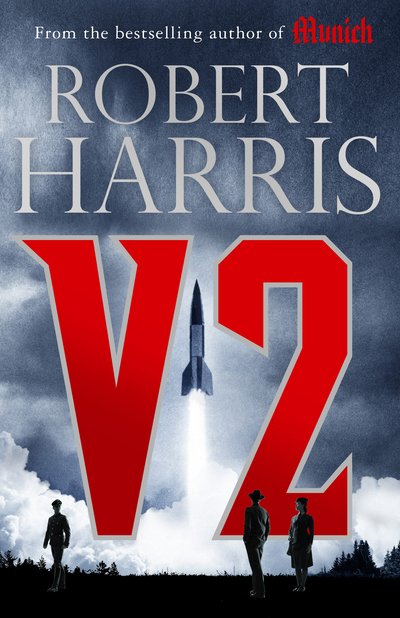 Cover for Robert Harris · V2: the Sunday Times bestselling World War II thriller (Gebundenes Buch) (2020)