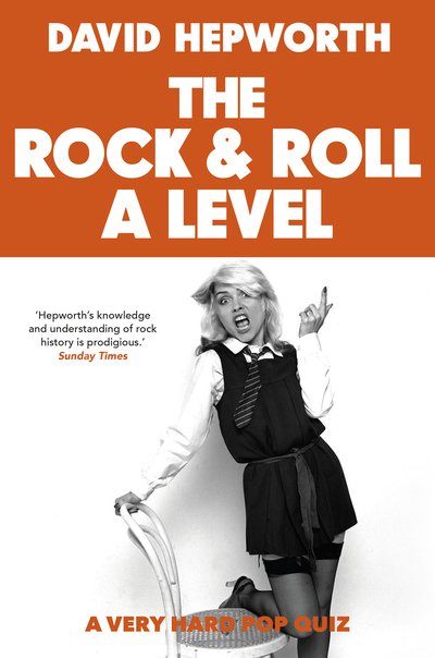 Cover for David Hepworth · Rock &amp; Roll A Level: The only quiz book you need (Gebundenes Buch) (2019)