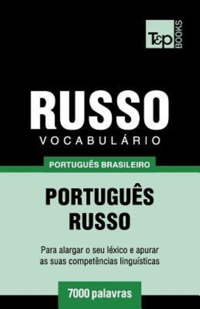 Cover for Andrey Taranov · Vocabulario Portugues Brasileiro-Russo - 7000 palavras - Brazilian Portuguese Collection (Taschenbuch) (2018)