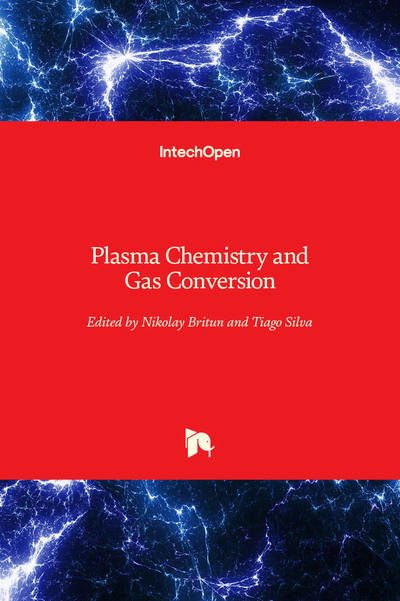 Cover for Nikolay Britun · Plasma Chemistry and Gas Conversion (Hardcover Book) (2018)