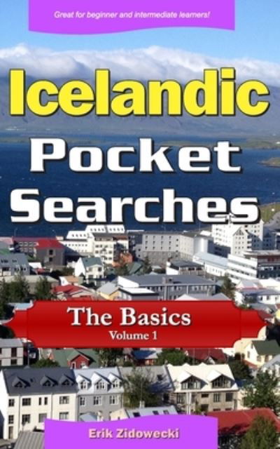 Cover for Erik Zidowecki · Icelandic Pocket Searches - The Basics - Volume 1 (Pocketbok) (2019)