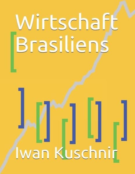 Cover for Iwan Kuschnir · Wirtschaft Brasiliens (Paperback Book) (2019)