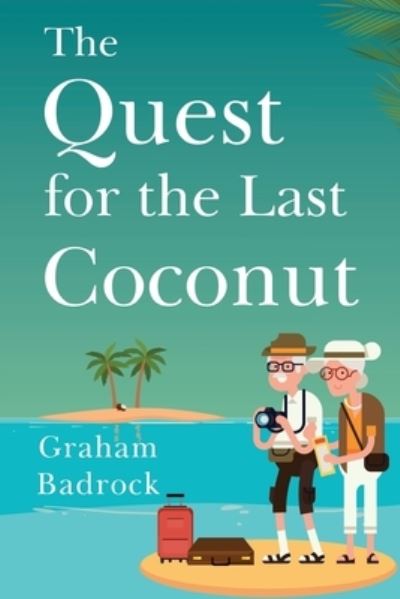 Cover for Graham Badrock · The quest for the last coconut (Pocketbok) (2023)