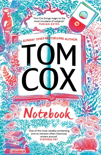 Notebook - Tom Cox - Livres - Unbound - 9781800181403 - 3 mars 2022