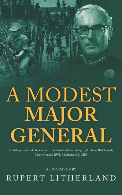 A Modest Major General - Rupert Litherland - Books - New Generation Publishing - 9781800318403 - September 1, 2020