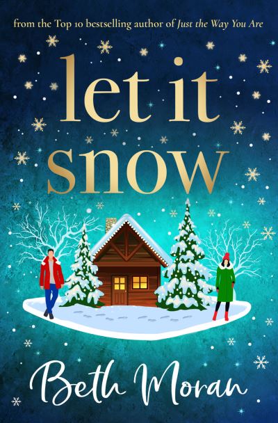 Cover for Beth Moran · Let It Snow: THE NUMBER ONE BESTSELLER (Hardcover Book) (2022)