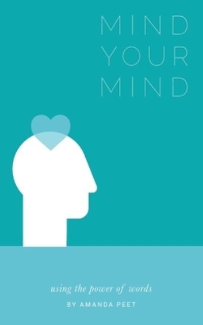 Amanda Peet · Mind Your Mind (Paperback Book) (2021)