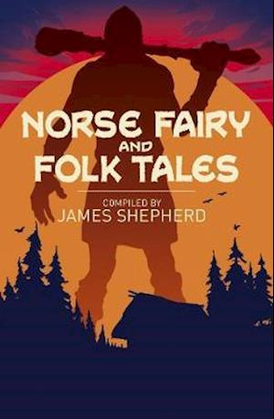 Cover for Sir George Webbe Dasent · Norse Fairy &amp; Folk Tales - Arcturus Classics (Paperback Book) (2020)