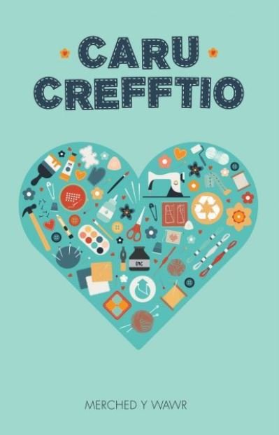 Cover for Gwasg Carreg Gwalch · Caru Crefftio (Pocketbok) (2021)