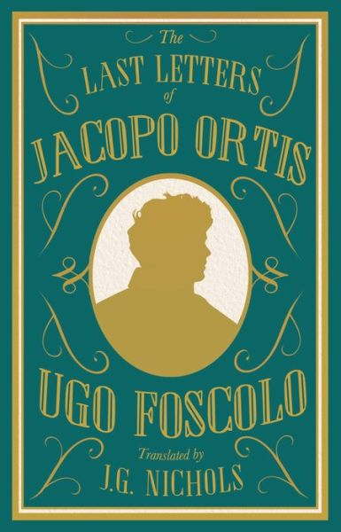 Cover for Ugo Foscolo · The Last Letters of Jacopo Ortis (Pocketbok) (2022)