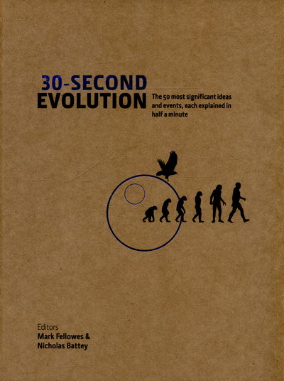 Cover for Mark Fellowes · 30-Second Evolution: The 50 most significant ideas and events, each explained in half a minute - 30-Second (Hardcover Book) (2015)