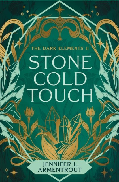 Cover for Jennifer L. Armentrout · The Stone Cold Touch (Gebundenes Buch) (2024)
