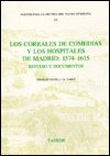 Cover for Charles Davis · Los Corrales de Comedias y los Hospitales de Madrid: 1574-1615: Estudio y documentos - Fuentes para la historia del Teatro en Espana (Pocketbok) (1997)