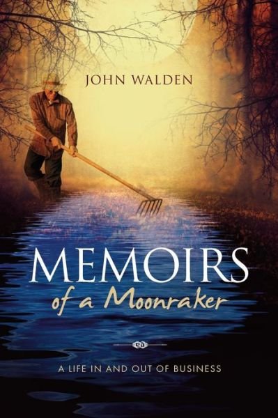 Cover for John Walden · Memoirs of a Moonraker (Paperback Book) (2015)