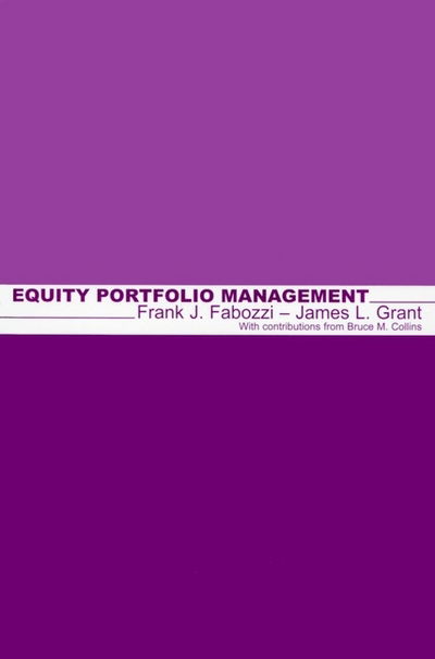 Equity Portfolio Management - Frank J. Fabozzi Series - Frank J. Fabozzi - Books - John Wiley & Sons Inc - 9781883249403 - October 31, 1999
