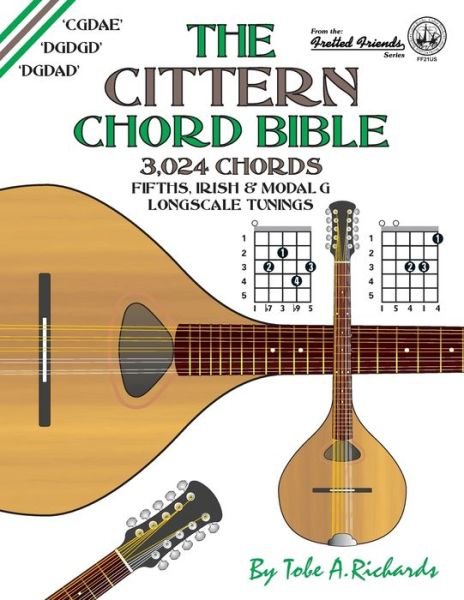 Cover for Tobe A. Richards · The Cittern Chord Bible : Fifths, Irish and Modal G Longscale Tunings 3,024 Chords (Paperback Bog) (2016)