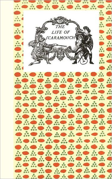 The Birth, Life and Death of Scaramouch - Angelo Constantini - Books - The Noverre Press - 9781906830403 - January 10, 2012