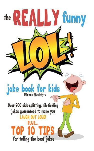 Cover for Mickey Macintyre · The REALLY Funny LOL! Joke Book For Kids (Paperback Bog) (2020)