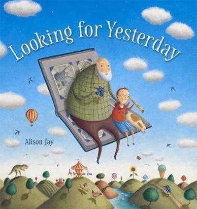 Cover for Alison Jay · Looking For Yesterday (Paperback Book) (2018)