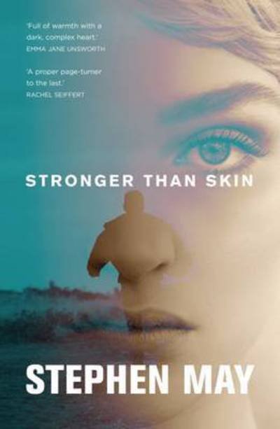 Cover for Stephen May · Stronger Than Skin (Paperback Bog) (2017)