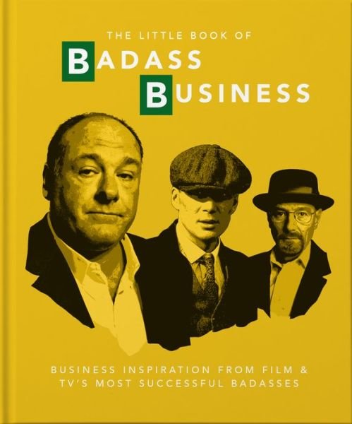 Cover for Orange Hippo! · The Little Book of Badass Business: Criminally good advice (Gebundenes Buch) (2020)