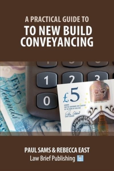 Cover for Paul Sams · A Practical Guide to New Build Conveyancing (Paperback Book) (2021)