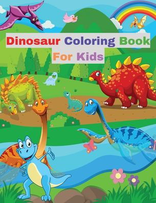 Cover for Nikolas Parker · Dinosaur Coloring Book for Kids (Paperback Book) (2021)