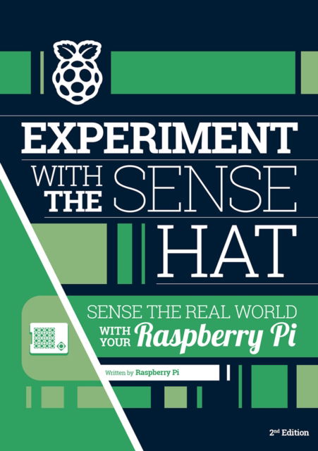 Cover for Raspberry Pi · Experiment with the Sense HAT: Sense the real world with your Raspberry Pi - Essentials (Paperback Book) [2 Revised edition] (2025)