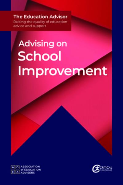 Association of Education Advisers · Advising on School Improvement - The Education Adviser (Paperback Book) (2024)