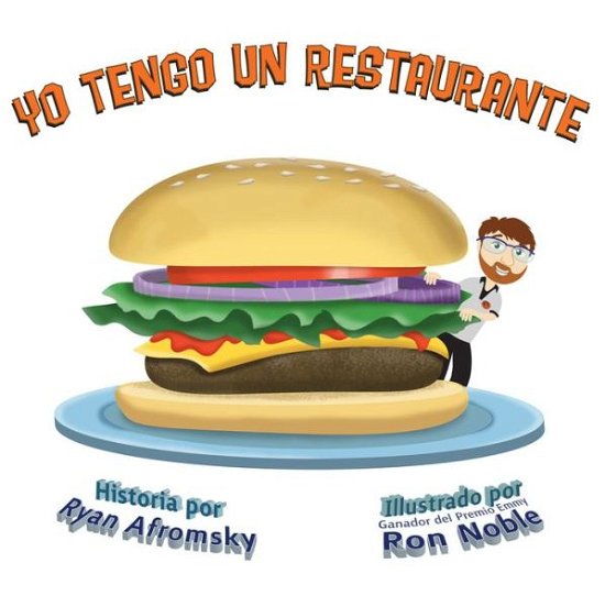 Cover for Ryan Afromsky · Yo Tengo Un Restaurante (Paperback Bog) (2013)