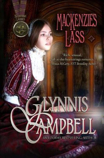 MacKenzie's Lass - Glynnis Campbell - Books - Glynnis Campbell - 9781938114403 - October 22, 2016