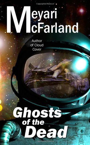 Cover for Meyari Mcfarland · Ghosts of the Dead (Paperback Book) (2014)